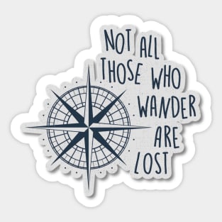 Not All Those Who Wander Are Lost Compass Design Sticker